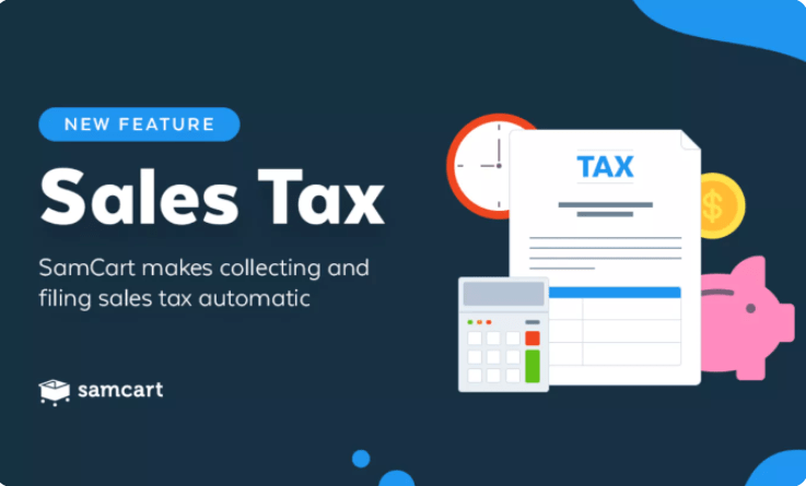 Sales Tax SamCart - How To Charge Sales Tax & VAT With SamCart