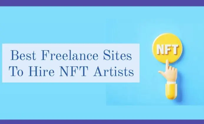 Најбољи сајтови за слободњаке за ангажовање НФТ уметника