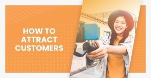 How to Attract Customers to your Online Store