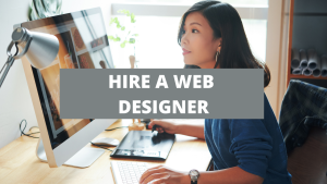 When You Should Hire a Web Designer