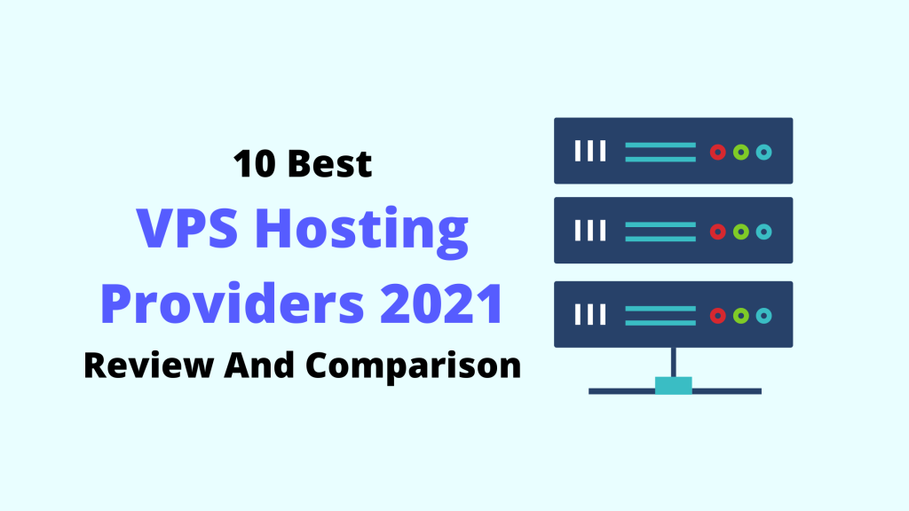 10 Best VPS Hosting Providers [Year] Review And Comparison • DesignSkew